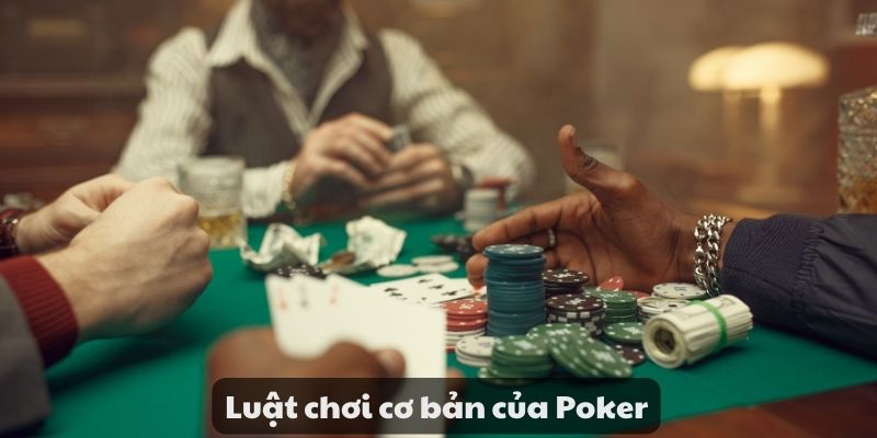 Luật chơi cơ bản của Poker